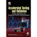 Accelerated Testing and Validation