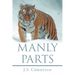 Manly Parts; Men Do Not Like Poetry