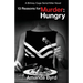 13 Reasons for Murder Hungry: A Britney Cage Serial Killer Novel (13 Reasons for Murder #4)