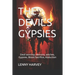 The Devil's Gypsies: Devil worship, demons, witches, Gypsies, Blood Sacrifice, Abduction