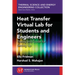 Heat Transfer Virtual Lab for Students and Engineers: Theory and Guide for Setting Up