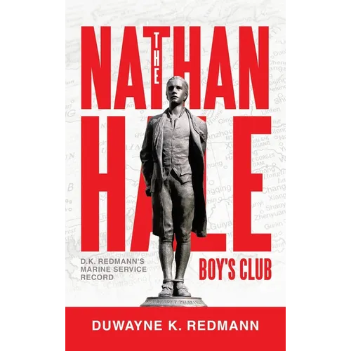 The Nathan Hale Boy's Club: D.K. Redmann's Marine Service Record