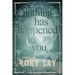 Nothing Has Happened to You