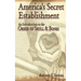 America's Secret Establishment: An Introduction to the Order of Skull & Bones