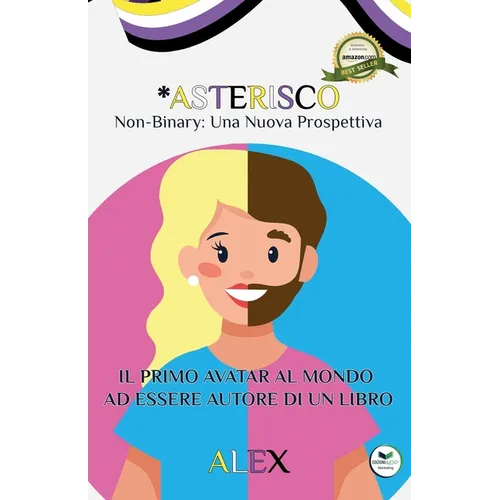 *Asterisco: Non-Binary: Una Nuova Prospettiva