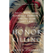 Honor Killing: Race, Rape, and Clarence Darrow's Spectacular Last Case