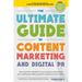 The Ultimate Guide To Content Marketing & Digital PR: How to get attention for your business, turbocharge your ranking and establish yourself as an au