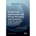 Small-Scale Hydropower and Energy Recovery Interventions: Management, Optimization Processes and Hydraulic Machines Applications