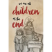 We are all children at the end