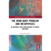 The Mind-Body Problem and Metaphysics: An Argument from Consciousness to Mental Substance