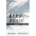 Born Again What Now?