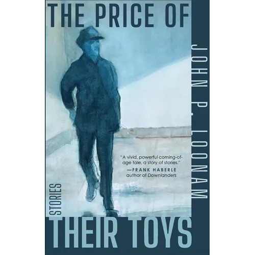 The Price of Their Toys: Stories