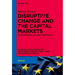 Disruptive Change and the Capital Markets: On Information, Risk and Uncertainty