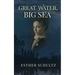 Great Water, Big Sea