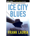Ice City Blues: A Max LeBlue Mystery
