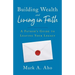 Building Wealth and Living in Faith: A Father's Guide to Leaving Your Legacy