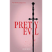 Pretty Evil