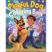 Playful Dog Coloring Book: Creative Fun and Easy Large Print Coloring Pages for Adults, Teens and Children of All Ages