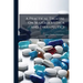 A Practical Treatise On Materia Medica and Therapeutics: With Especial Reference to the Clinical Application of Drugs