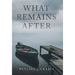What Remains After