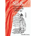 Silk: From the Myths & Legends to the Middle Ages