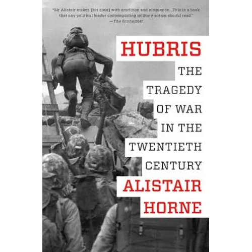 Hubris: The Tragedy of War in the Twentieth Century