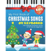My First Book of Christmas Songs on Keyboard for Kids!: Popular Classical Carols of All Time for the Beginning: Children, Seniors, Adults * Music Shee
