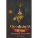 Goodnight Bijou / Goodnight Munchkin