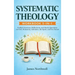 Systematic Theology Workbook 5-in-1: Guided Exercises, Reflections, and Study Questions on God, Humanity, Salvation, the Spirit, and the Future