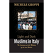 Light and Dark: Muslims in Italy (The journey and the meeting of two worlds)