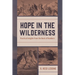 Hope in the Wilderness