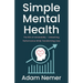 Simple Mental Health: The ROI of Vulnerability - Unleashing Performance While Transforming Lives