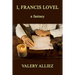 I, Francis Lovel - A Fantasy