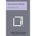 How To Be An Orator: Pocket Series, No. 78