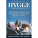 Hygge: The Complete Book of Hygge to Discover the Danish Way to Live Happily
