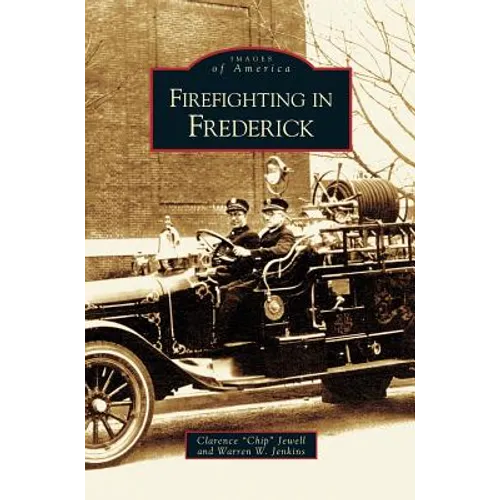 Firefighting in Frederick