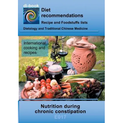 Nutrition during chronic constipation: E017 DIETETICS - Gastrointestinal tract - Small intestine and large intestine - Chronic constipation