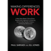 Making Differences Work: A New Values Based, Culture Driven, People Centric Approach to Achieving Commonality, Equality, Cohesion, and Business