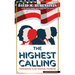 The Highest Calling: Conversations on the American Presidency