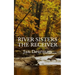 River Sisters, The Receiver