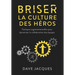 Briser la culture des héros: Tactiques organisationnelles pour dynamiser la collaboration des équipes
