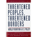 Threatened Peoples, Threatened Borders: World Migration & U.S. Policy