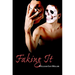 Faking It