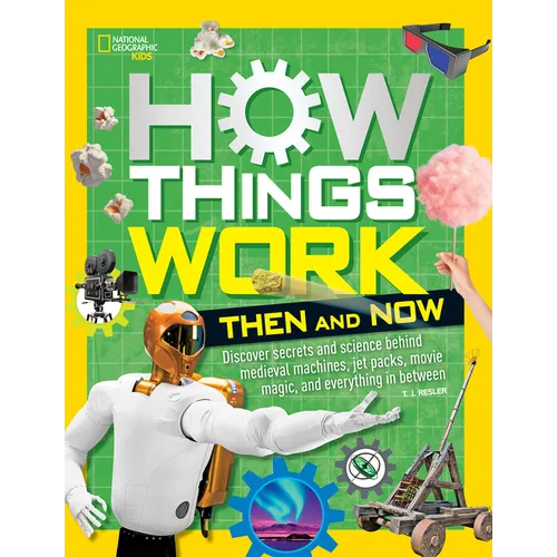 How Things Work: Then and Now