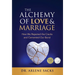 The Alchemy of Love & Marriage: How We Repaired the Cracks and Cemented Our Bond