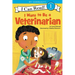 I Want to Be a Veterinarian: A My Community I Can Read