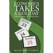 Economics Takes a Holiday: Celebrations from the Dismal Science
