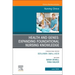 Health and Genes: Expanding Foundational Nursing Knowledge, an Issue of Nursing Clinics: Volume 60-2