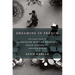 Dreaming in French: The Paris Years of Jacqueline Bouvier Kennedy, Susan Sontag, and Angela Davis