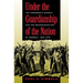 Under the Guardianship of the Nation: The Freedmen's Bureau and the Reconstruction of Georgia, 1865-1870
